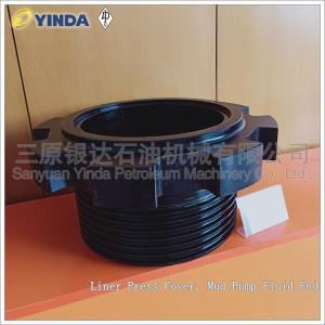 China Liner Press Cover Mud Pump Fluid End GH3161-05.17.00 RS11309.05.016 Alloy Steel on sale