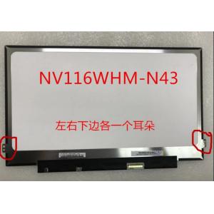 11.6 Inch TN LCD Screen NV116WHM-N43 IPS 1366*768 Pixel 220 cd/m2 Luminance