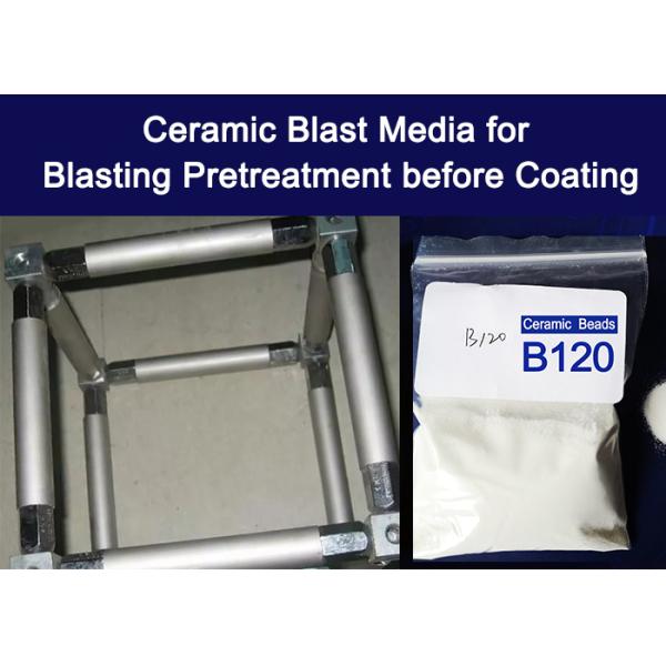 B120 Ceramic Bead Blasting For Pretreatment Before Coating By Wet Blasting
