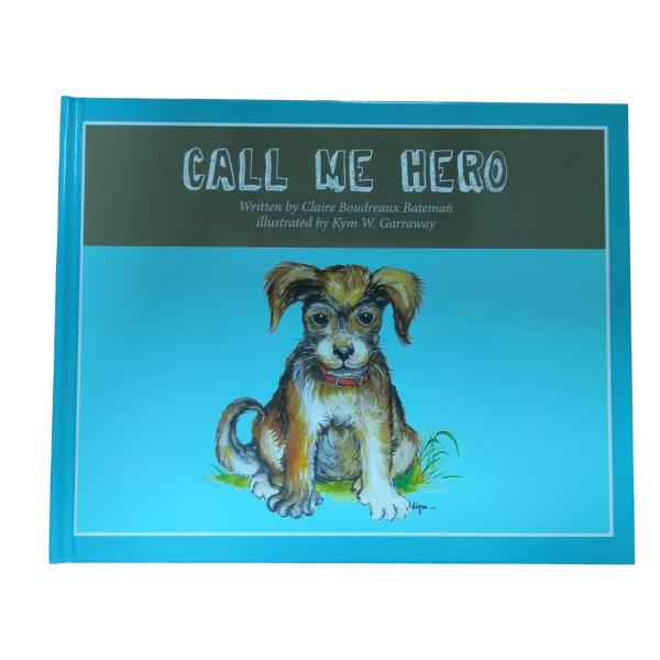 Quality Call Me Hero | Customized Hardcover Children Book Printing With Gloss Laminated Cases And Gloss Art Inner Pages wholesale