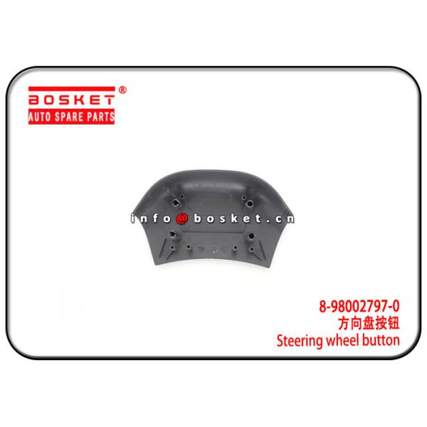 Quality 8-98002797-0 8980027970 Steering Wheel Button For ISUZU NQR 4HK1 wholesale