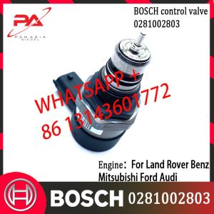 BOSCH Control Valve 0281002803 Regulator DRV valve 0281002803 Applicable to Land