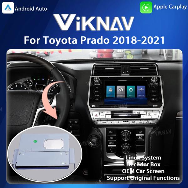 Quality Viknav Linux System For Toyota Prado 2018-2021 Decoder Box Wireless Apple CarPlay Android Auto Only Support Original Car wholesale