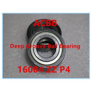 16004 ZZ ZV3 C0 P4 High Precision And Low Noise Deep Groove Ball Bearing