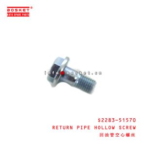S2283-51570 Return Pipe Hollow Screw suitable for ISUZU HINO J05E J08E J08C