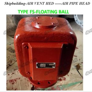 Air pipe head for Forward F.O. tank D250QT CB/T3594-94