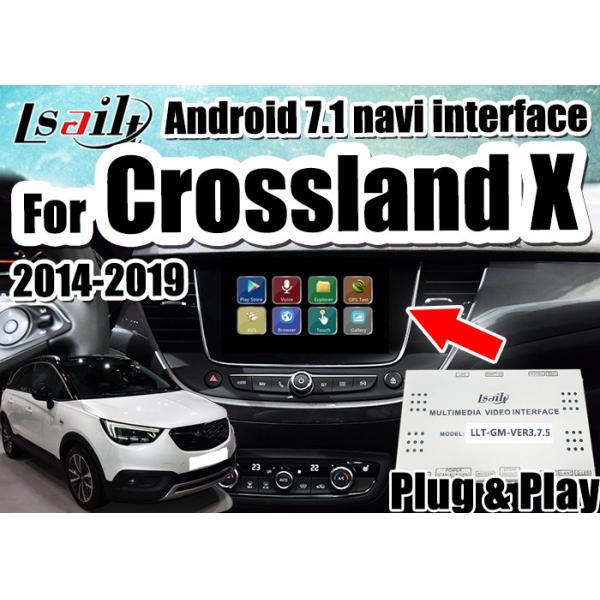 Android 7.1 Car Video Interface for 2014-2018 Opel Crossland X Insignia support