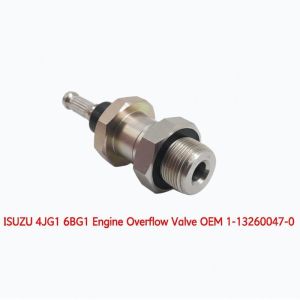 EexcavaStart ISUZU 4JG1 6BG1 Engine Overflow Valve OEM 1-13260047-0