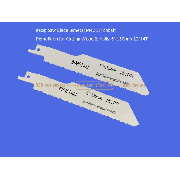 Recip Saw Blade Bimetal M42 8% cobalt Demolition for Cutting Wood & Nails 6"