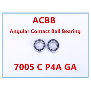 7005 C P4A GA Angular Contact Ball Bearing