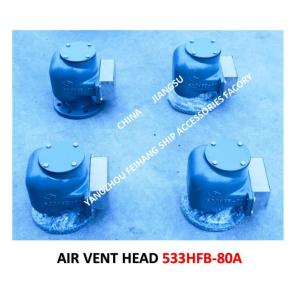 Marine Air Duct Head Model:533HFB-80A, Marine Breathable Cap Model: 533HFB-80A