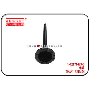 1-42171499-0 1421714990 Rear Axle Shaft Suitable for ISUZU FTR
