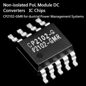 Cheap Non-isolated PoL Module DC Converters Electronic Components IC Chips CP2102-GMR for Industrial Power Management Systems for sale