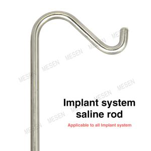Implant system saline rod Applicable to all lmplant system