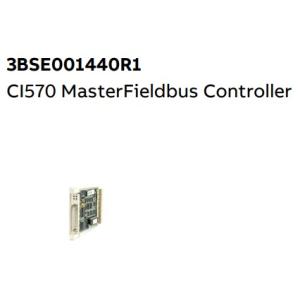 CI570 3BSE001440R1 ABB MasterFieldbus Controller