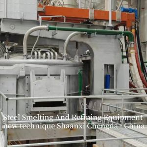 Steel Smelting And Refining Equipment new technique