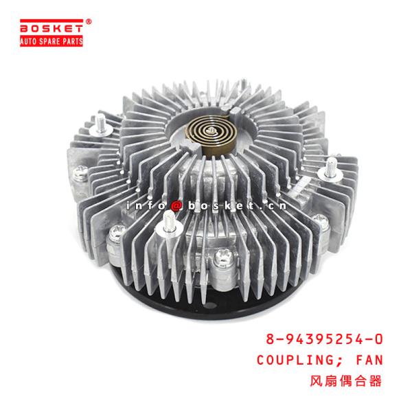 Quality 8-94395254-0 Fan Coupling 8943952540 For ISUZU FRR FSR FTR 6HH1 wholesale