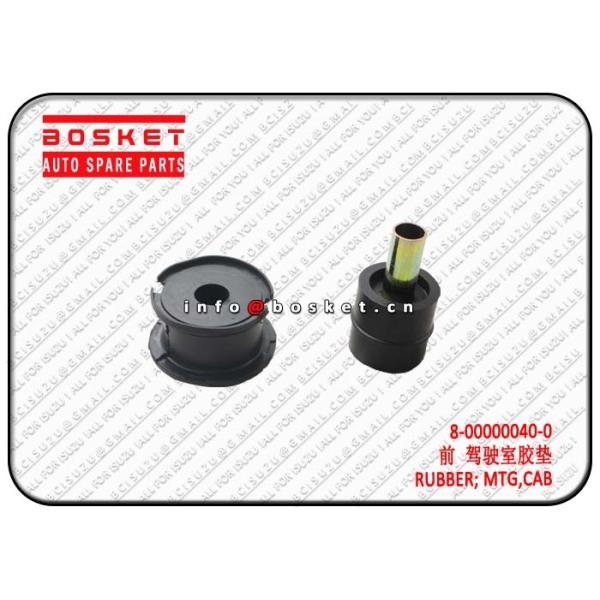 Quality 8000000400 8-00000040-0 Isuzu D-MAX Parts Cab Mounting Rubber For TFR54 wholesale