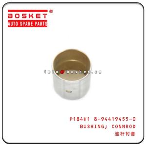 4JB1 Connecting Rod Bushing P184H1 8-94419455-0 8944194550