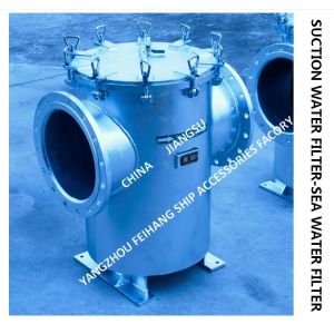 Suction Coarse Water Filter ZMS-A400 CB/T497-2012，Pipe Basket Seawater Filter