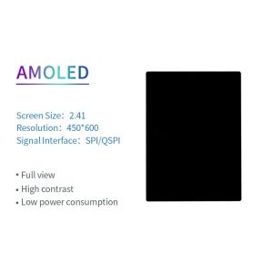 2.4 Inch AMOLED Oled Display 450x600 Resolution SPI/QSPI/MIPI Interface 750c/d
