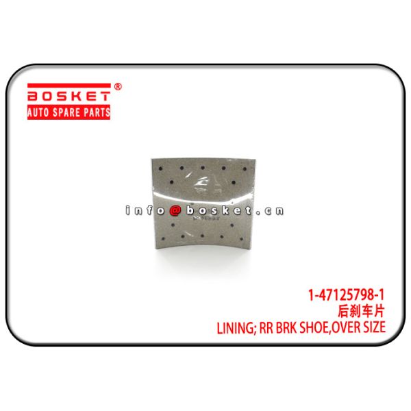 1-47125798-1 1471257981 Over Size Rear Brake Shoe Lining Suitable for ISUZU