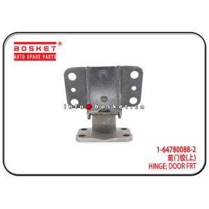 1-64780088-2 1647800882 Door Front Hinge For ISUZU 10PE1 CXZ81