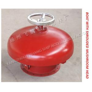 Marine type A external open with a shrouded mushroom head, mushroom shaped vent
