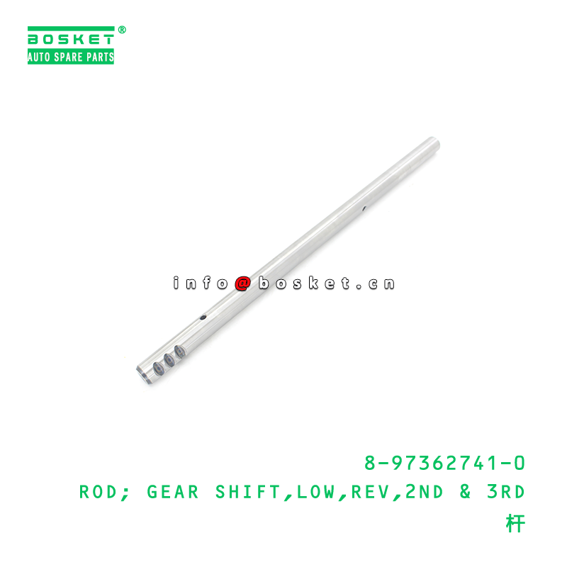 8-97362741-0 ROD; GEAR SHIFT,LOW,REV,2ND & 3RD suitable for ISUZU 8973627410