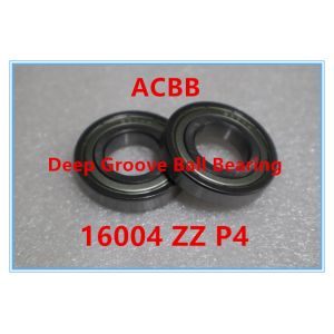 16004 ZZ ZV3 C0 P4 High Precision And Low Noise Deep Groove Ball Bearing