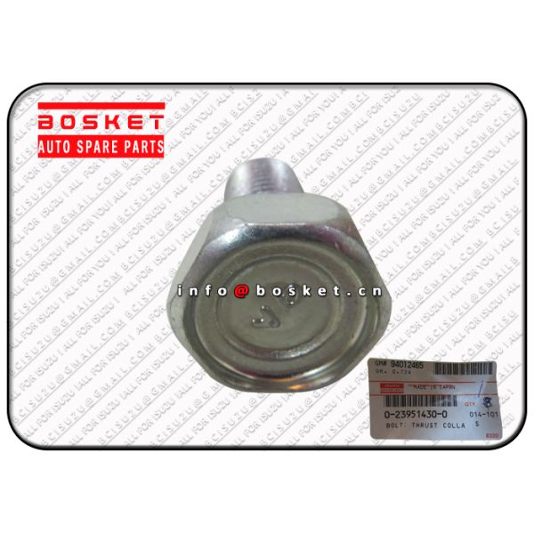 ISUZU FRR FSR FTR 6HK1 0-23951430-0 0239514300 Isuzu FVR Parts Thrust Collar Bolt