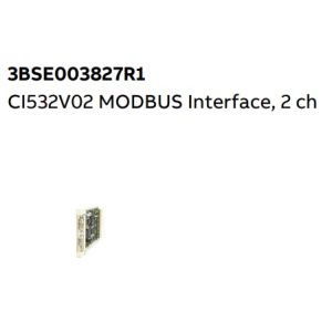CI532V02 3BSE003827R1 ABB MODBUS Interface 2 Ch Width 108 Mm
