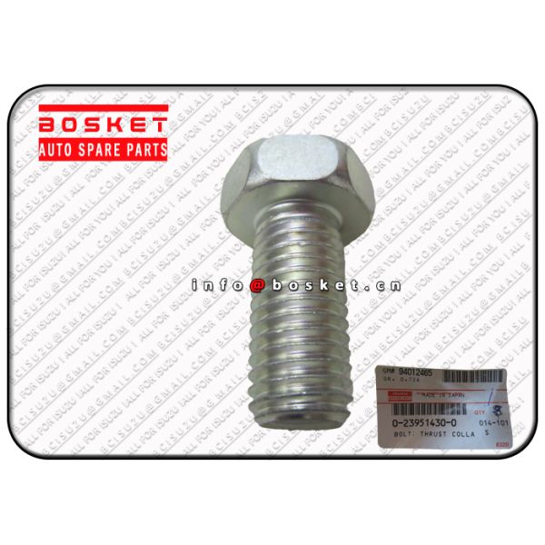 ISUZU FRR FSR FTR 6HK1 0-23951430-0 0239514300 Isuzu FVR Parts Thrust Collar Bolt